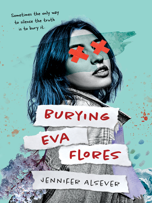 Title details for Burying Eva Flores by Jennifer Alsever - Available